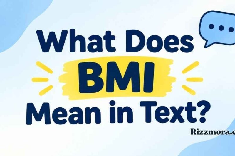 What Does BMI Mean in Text? Meaning, Context, Examples, and Modern Usage (2026 Guide)