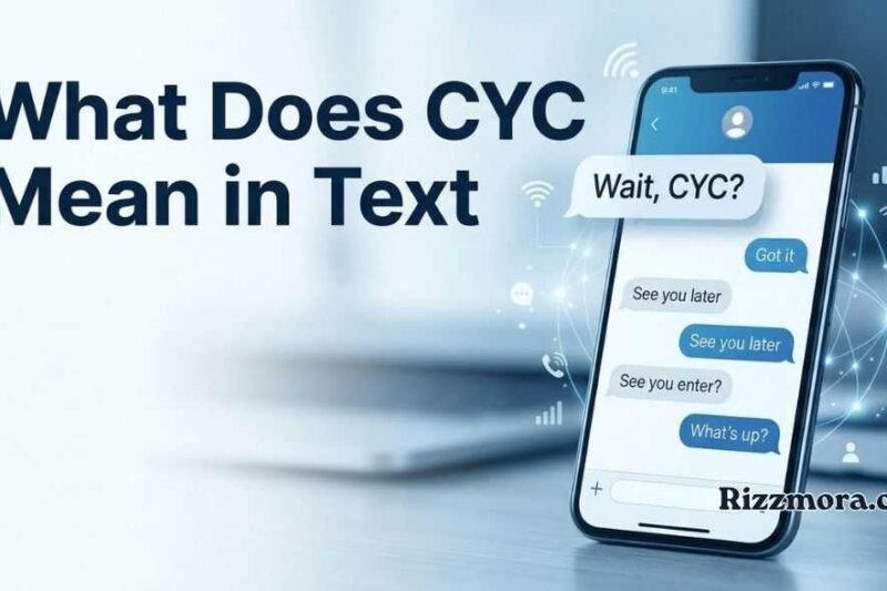 What Does CYC Mean in Text? Meaning, Context, Examples, and Modern Usage (2026 Guide)