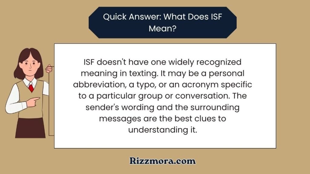 What Does ISF Mean in Text