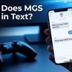 What Does MGS Mean in Text