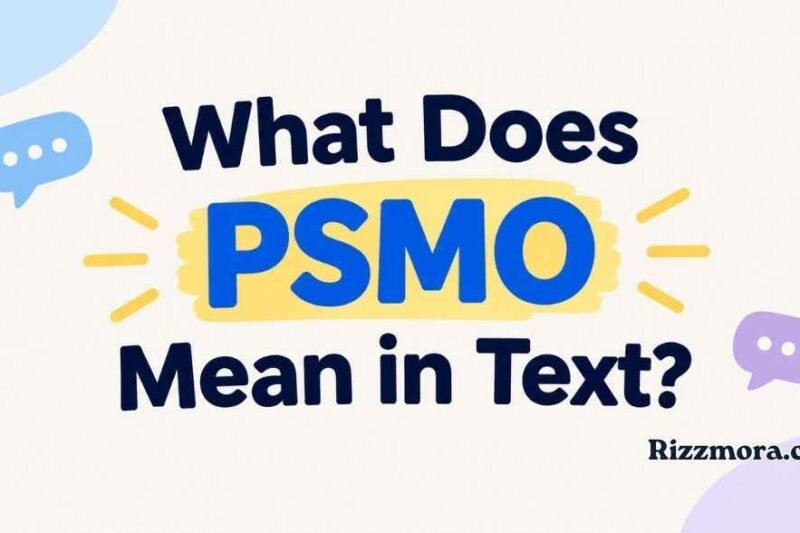 What Does PSMO Mean in Text? Meaning, Context, Examples, and Modern Usage (2026 Guide)