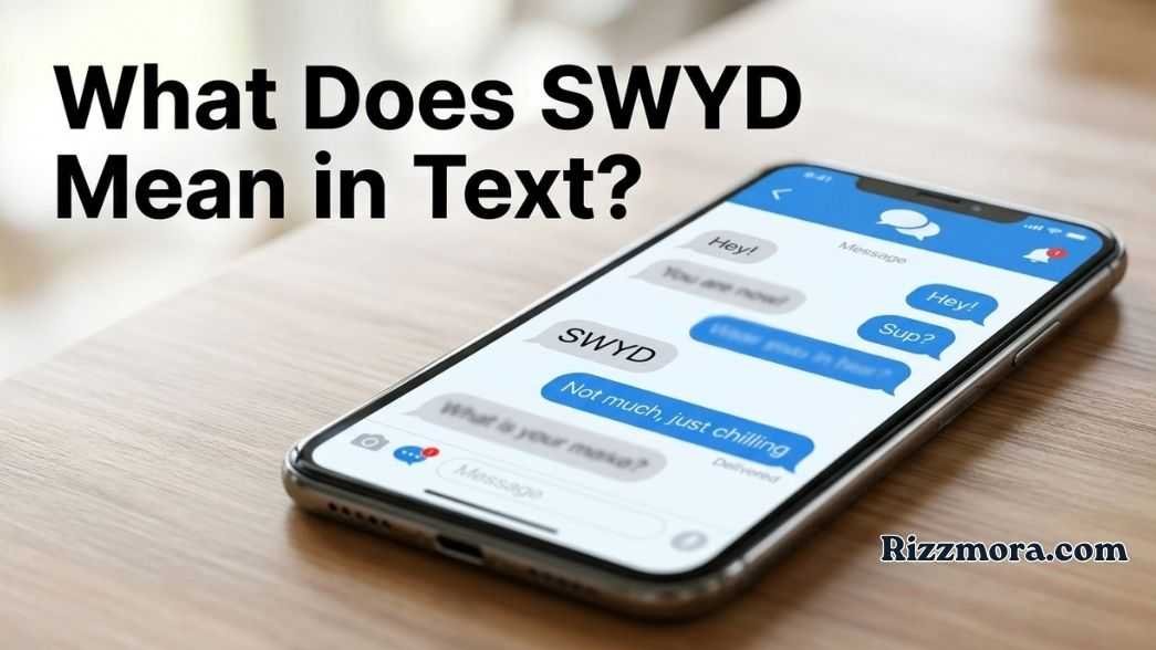 What Does SWYD Mean in Text